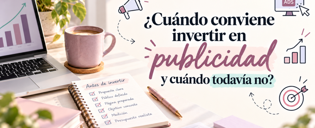 ¿Cuándo Invertir en Publicidad Paga?